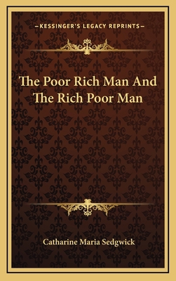 The Poor Rich Man and the Rich Poor Man 1163646792 Book Cover