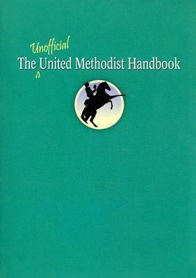 The Unofficial United Methodist Handbook 0687641853 Book Cover