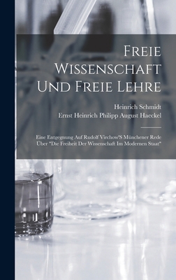 Freie Wissenschaft Und Freie Lehre: Eine Entgeg... [German] 1018333770 Book Cover