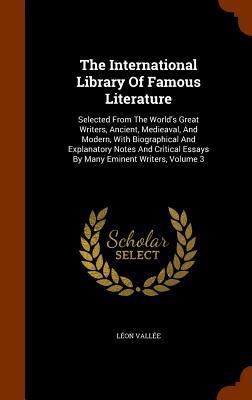 The International Library Of Famous Literature:... 1346077738 Book Cover