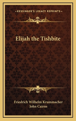 Elijah the Tishbite 1163524816 Book Cover