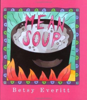 Mean Soup 0152531467 Book Cover