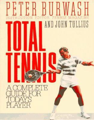 Total Tennis: A Complete Guide for Today's Player 0020792611 Book Cover