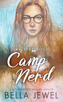 Camp Nerd: Walker Hills #1 B0BW32CV4V Book Cover