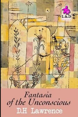 Fantasia of the Unconscious 172890627X Book Cover