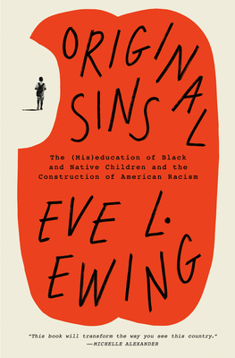 Original Sins: The (Mis)Education of Black and ... 0593243706 Book Cover