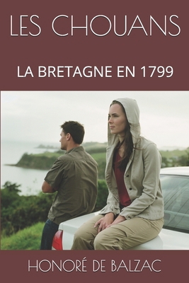 Les Chouans: La Bretagne En 1799 [French] B085RNL9PL Book Cover