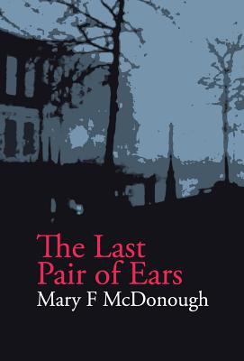 The Last Pair of Ears 0992806011 Book Cover