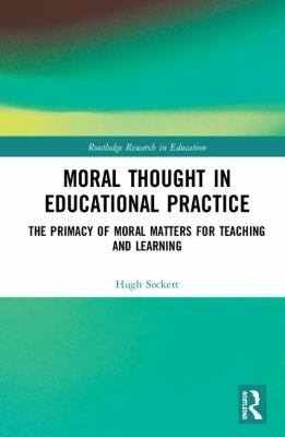 Moral Thought in Educational Practice 1138580856 Book Cover