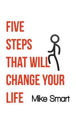 5 Steps That Will Change Your Life 1981742735 Book Cover