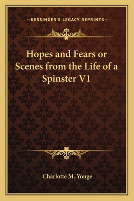 Hopes and Fears or Scenes from the Life of a Sp... 1162644354 Book Cover