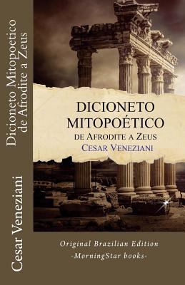 Dicioneto Mitopoetico de Afrodite a Zeus [Portuguese] 1727704045 Book Cover