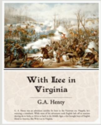 With Lee in Virginia 1605971537 Book Cover