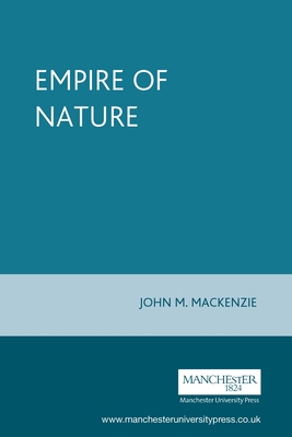 The Empire of Nature 0719052270 Book Cover