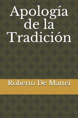Apología de la Tradición [Spanish] 1983208817 Book Cover