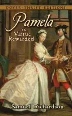 Pamela: Or, Virtue Rewarded 0486796272 Book Cover