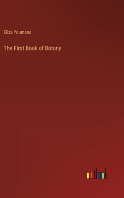 The First Book of Botany 3368154451 Book Cover