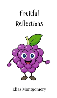 Fruitful Reflections 180586291X Book Cover