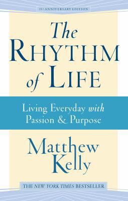 The Rhythm of Life 1942611412 Book Cover