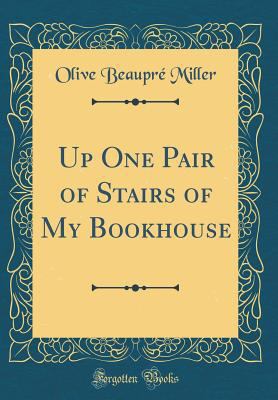 Up One Pair of Stairs of My Bookhouse (Classic ... 0265844606 Book Cover