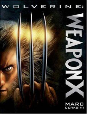 Wolverine: Weapon X Prose Novel 0785116052 Book Cover