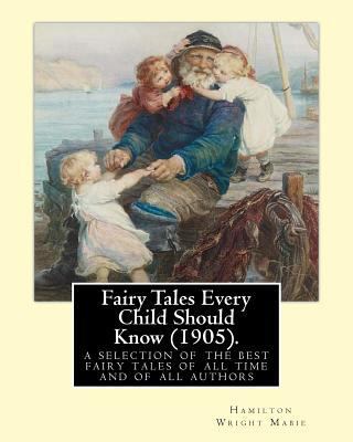 Fairy Tales Every Child Should Know (1905).edit... 1539608360 Book Cover