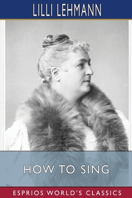 How to Sing (Esprios Classics): Translated by R... 1006677070 Book Cover