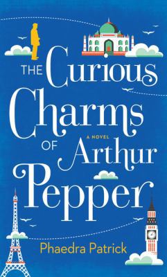 The Curious Charms of Arthur Pepper [Large Print] 1594139784 Book Cover