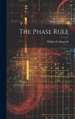 The Phase Rule 1020877723 Book Cover