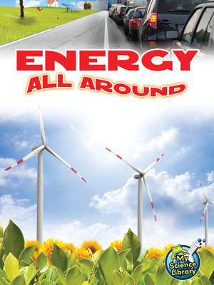 Energy All Around 1618102281 Book Cover