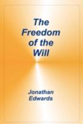 Freedom of the Will 1589604881 Book Cover