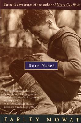 Born Naked: The Early Adventures of the Author ... 0395735289 Book Cover