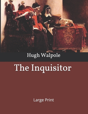 The Inquisitor: Large Print B085RNL9ZB Book Cover