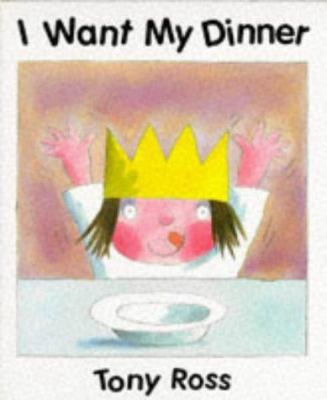 I Want My Dinner 0862645700 Book Cover