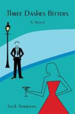 Three Dashes Bitters 0994343140 Book Cover