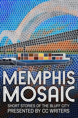 Memphis Mosaic: Short Stories of the Bluff City B0DK1T832J Book Cover