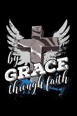 By Grace Through Faith 1726620204 Book Cover