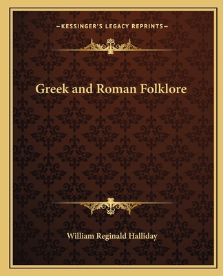 Greek and Roman Folklore 1162577258 Book Cover