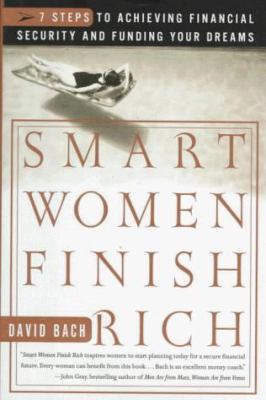 Smart Women Finish Rich: 7 Steps to Achieving F... 0767902424 Book Cover