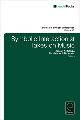 Symbolic Interactionist Takes on Music 1786350483 Book Cover