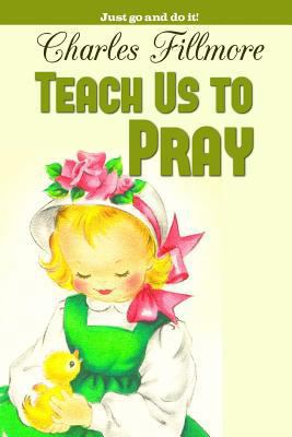 Teach Us to Pray 153503890X Book Cover