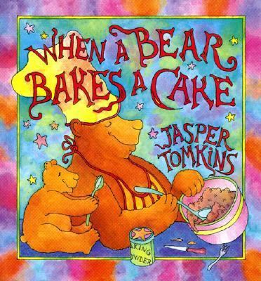 When a Bear Bakes a Cake 0671752774 Book Cover
