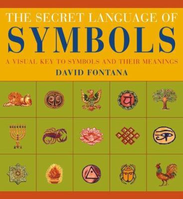 The Secret Language of Symbols: A Visual Key to... 1903296293 Book Cover