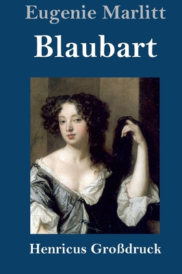 Blaubart (Großdruck) [German] 3847845527 Book Cover