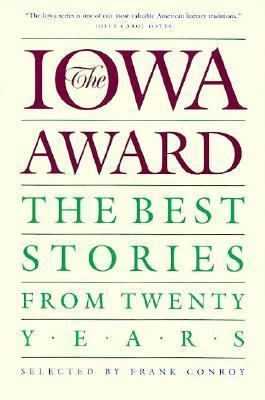 The Iowa Award: The Best Stories from Twenty Years 0877453136 Book Cover