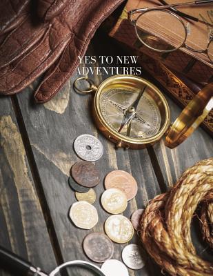 Yes To New Adventures 1079763635 Book Cover