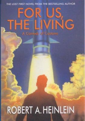 For Us,the Living : A Comedy of Customs 0709077610 Book Cover