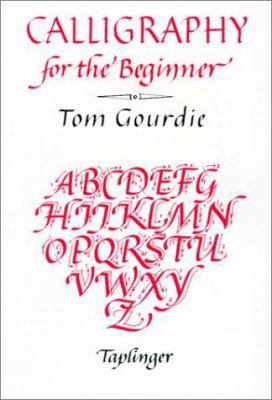 Calligraphy for the Beginner 0800811887 Book Cover