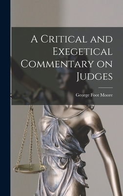 A Critical and Exegetical Commentary on Judges 1016104413 Book Cover