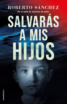 Salvarás a MIS Hijos / You Will Save My Children [Spanish] 8417805923 Book Cover